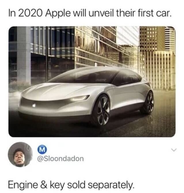 apple car key and engine sold separately - In 2020 Apple will unveil their first car. Engine & key sold separately.
