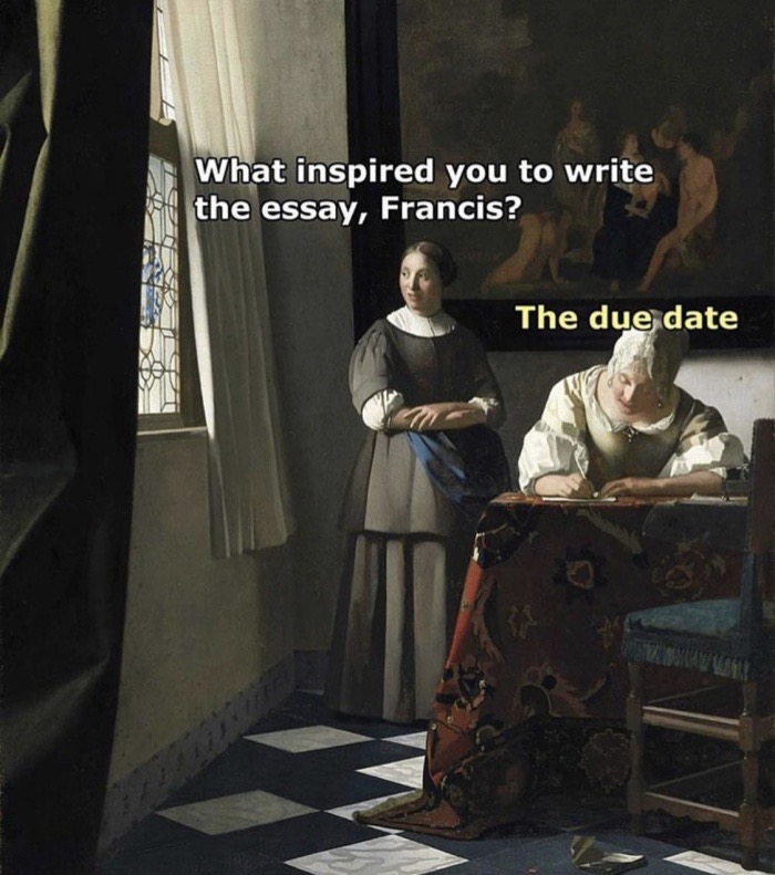 lady writing a letter with her maid - What inspired you to write the essay, Francis? The due date
