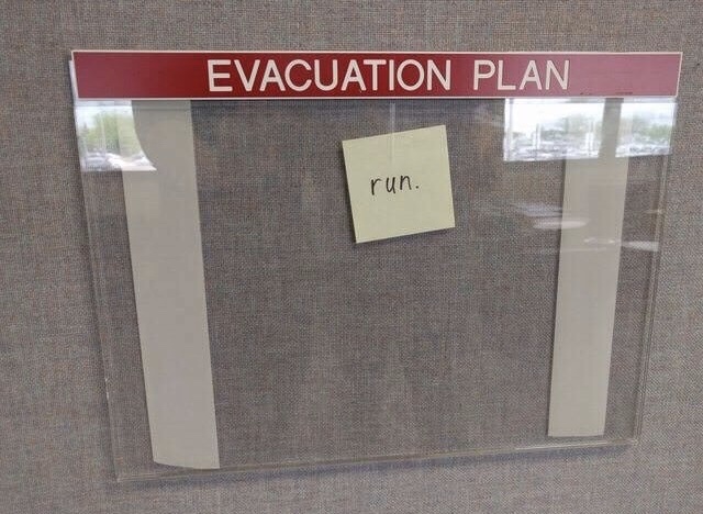 evacuation plan run meme - Evacuation Plan run.