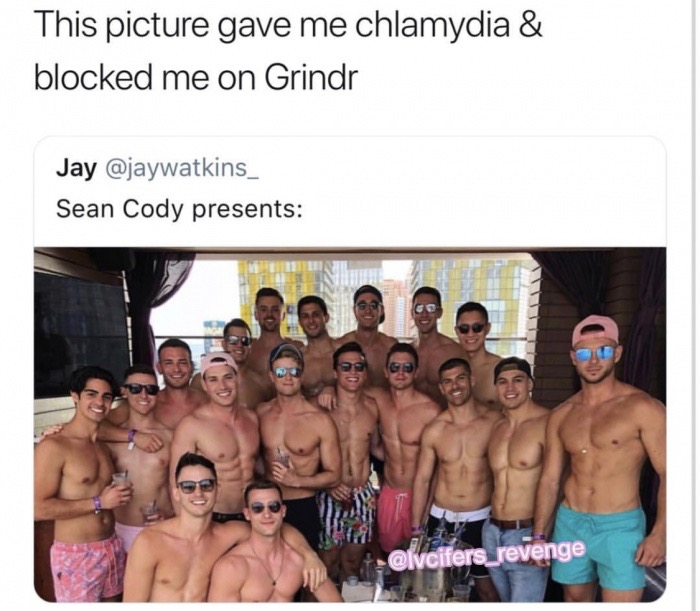 grindr meme funny - This picture gave me chlamydia & blocked me on Grindr Jay Sean Cody presents revenge