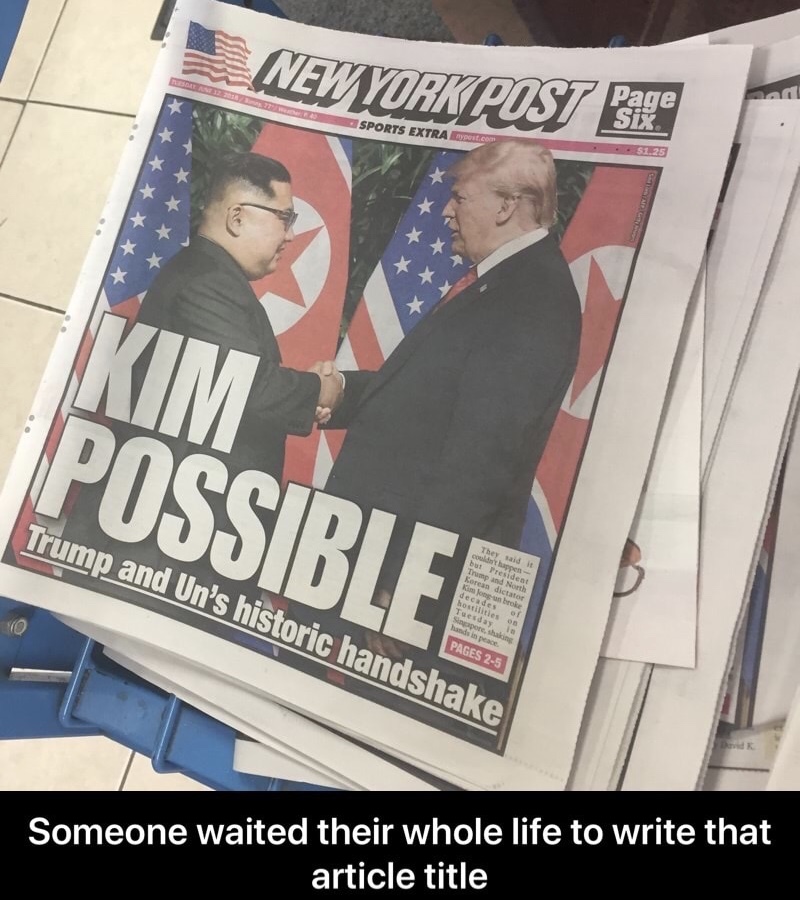 kim possible kim jong un - Neywork Post Page Sports Extrae. Trump and Un's historic handshake They said at happen but President Trump and North Korean dictator Kakan be decades hostilities Tuesday Singapore, shing hands in peace Pages 25 Someone waited th