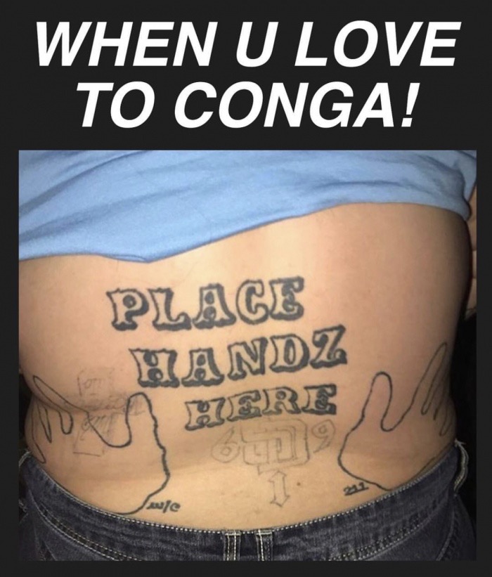 tattoo - When U Love To Conga! Place Handz