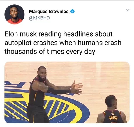 thought we were ahead - Marques Brownlee Elon musk reading headlines about autopilot crashes when humans crash thousands of times every day Smith