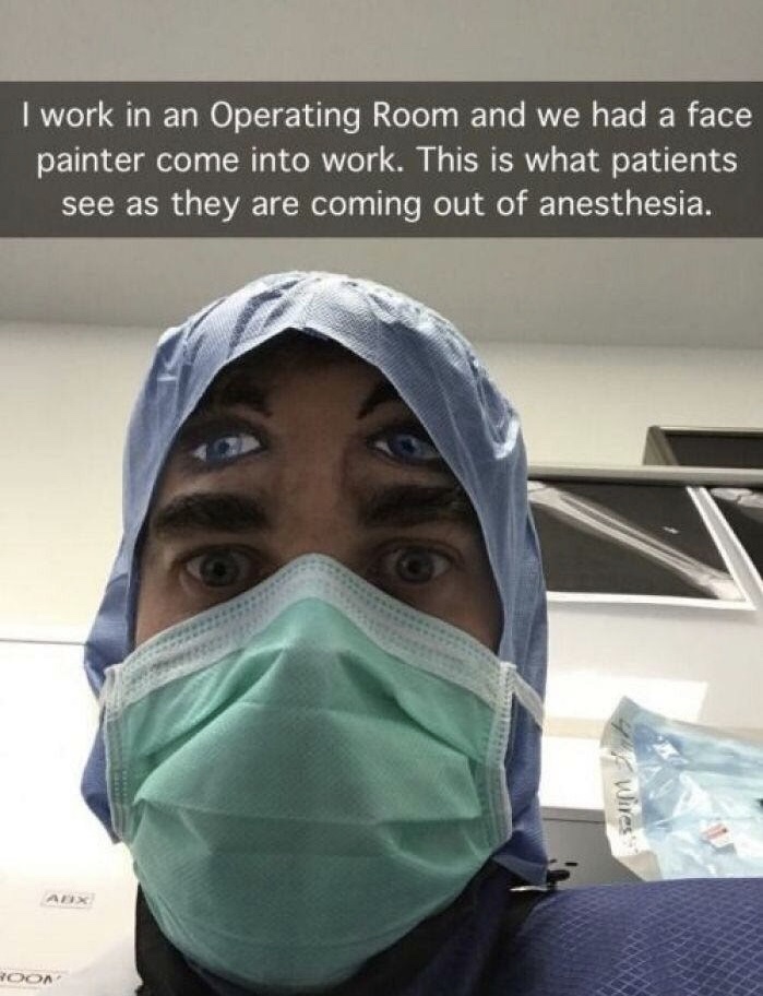 hospital humor - I work in an Operating Room and we had a face painter come into work. This is what patients see as they are coming out of anesthesia. Wires