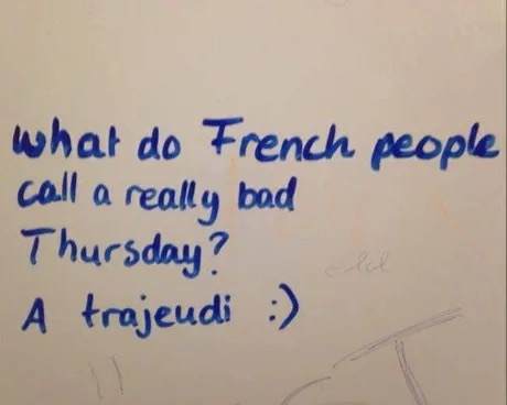 handwriting - what do French people call a really bad Thursday? A trajeudi