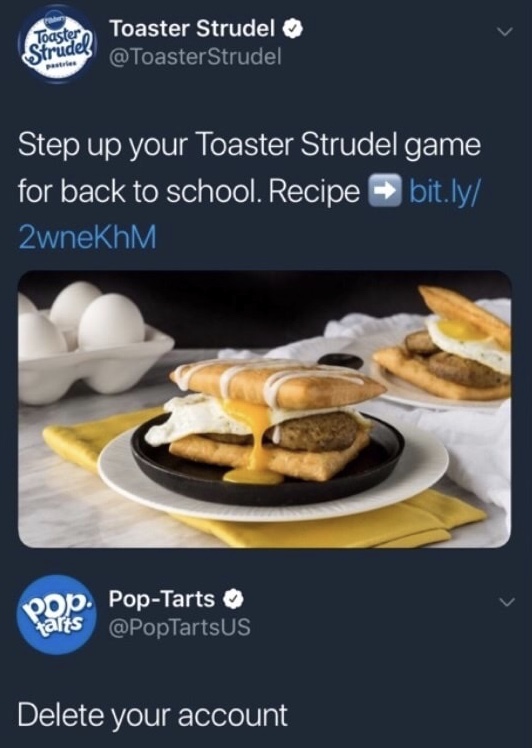 dank memes - pop tarts - Toastero Toaster Strudel Toaster Strudele Strudel Step up your Toaster Strudel game for back to school. Recipe bit.ly 2wneKhM. op. PopTarts Delete your account