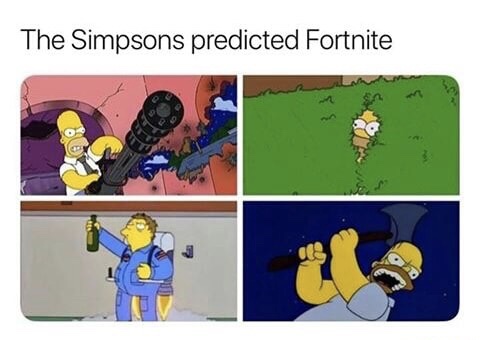 dank memes - simpsons predicted fortnite - The Simpsons predicted Fortnite