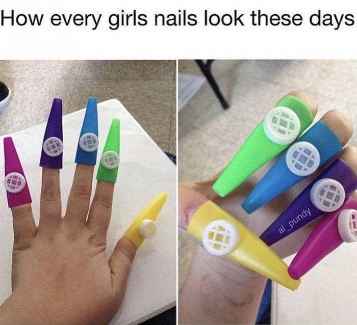 dank memes - girl nails meme - How every girls nails look these days al_pundy