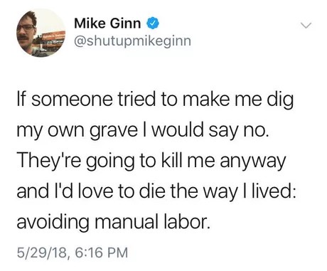 Funny tweet about digging your own grave