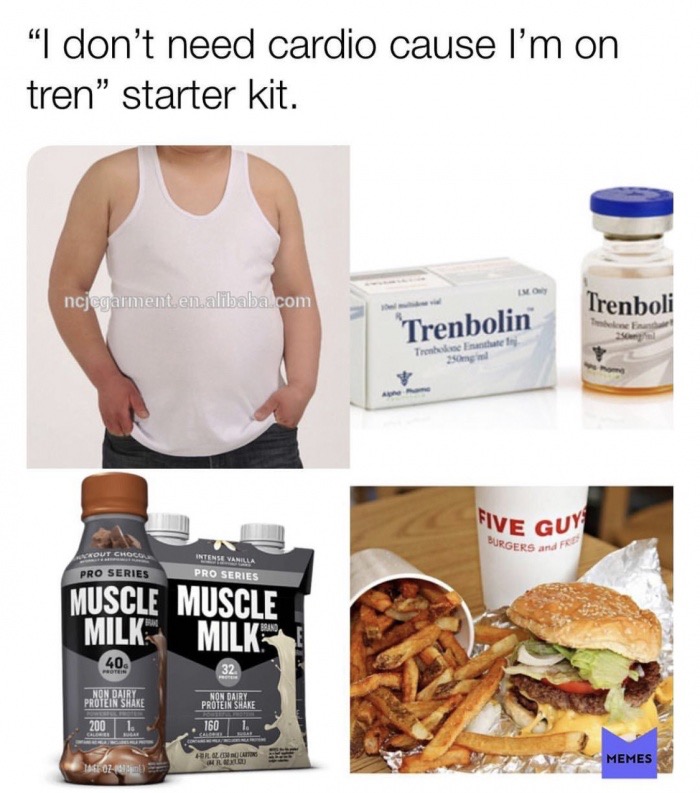 junk food - "I don't need cardio cause I'm on tren starter kit. ncjcgarment en alibaba.com Trenboli Trenbolin Scan Trab ant Five Guy Urgers and F Kout Choca Intense Vanilla Pro Series Pro Series Muscle Muscle Milk Milk 50 32 Non Dairy Protein Shine 2001, 