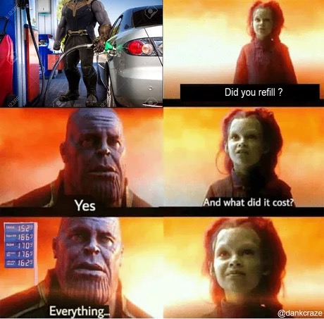thanos gamora meme - Did you refill ? Yes And what did it cost? 1529 209 1269 1629 Everything