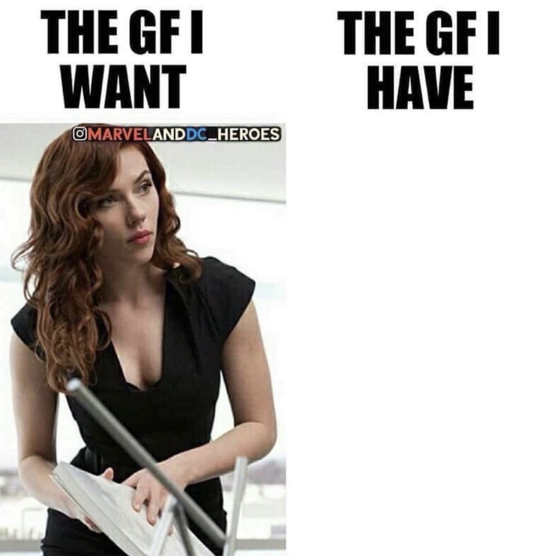 The GF I want vs Nothing
