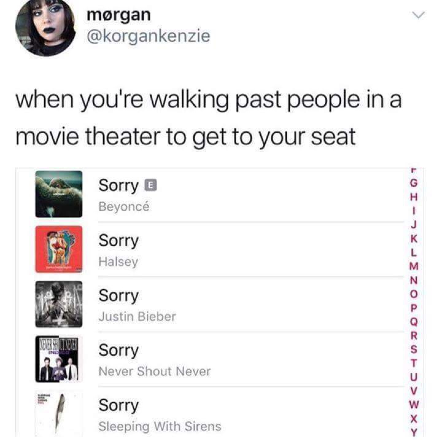 List of songs called Sorry with joke of how it is when you are walking past people in a movie theatre to get to you seat