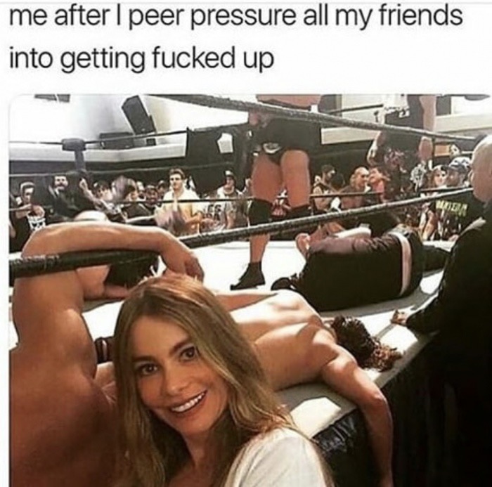dank meme peer pressure no friends meme - me after I peer pressure all my friends into getting fucked up