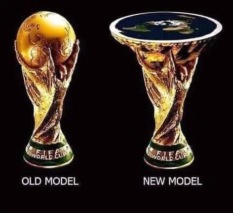 meme flat earth world cup - Were Sup Werleap Old Model New Model