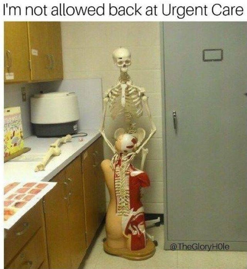 memes - urgent care funny - I'm not allowed back at Urgent Care Hole