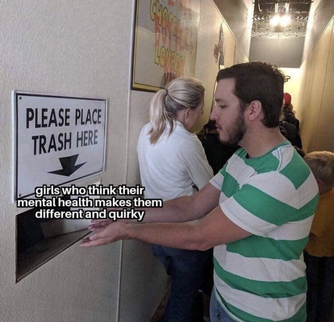 #me duklock - Please Place Trash Here girls who think their mental health makes them different and quirky