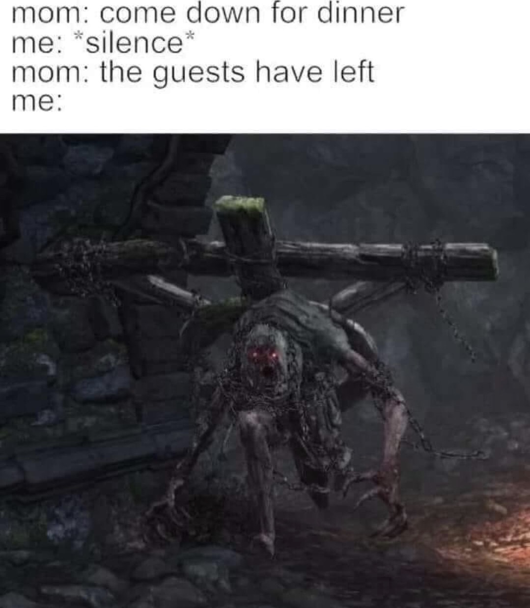 dank memes - guest have left meme - mom come down for dinner me silence mom the guests have left me
