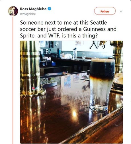 dank memes - glass - Ross Maghielse Someone next to me at this Seattle soccer bar just ordered a Guinness and Sprite, and Wtf, is this a thing?