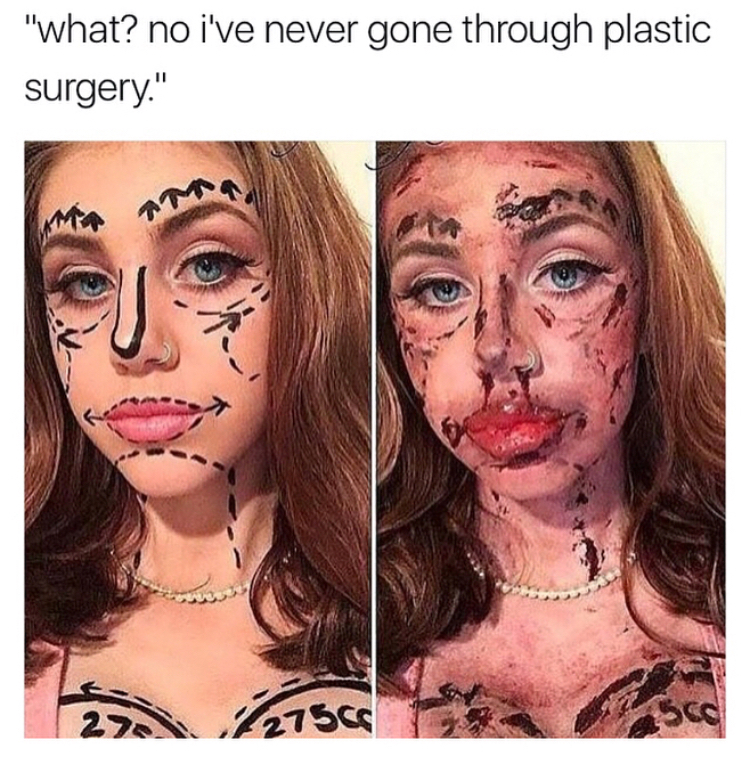 no plastic surgery meme - "what? no i've never gone through plastic surgery." za 275CC