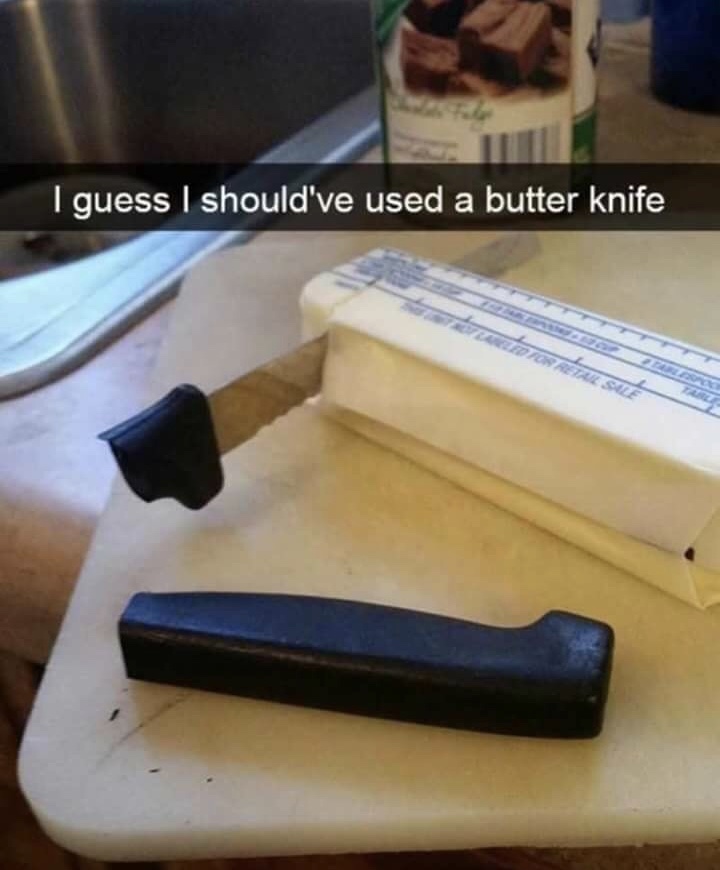 weak butter knife dank meme