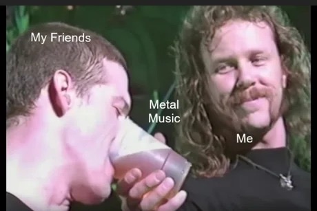 memes - mouth - My Friends Metal Music Me