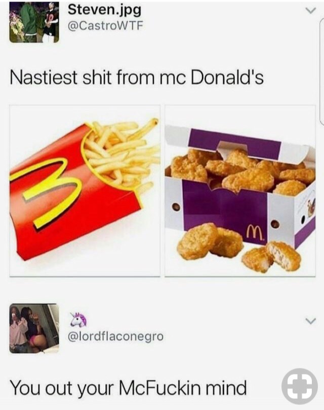 mc nuggets - Steven.jpg Nastiest shit from mc Donald's You out your McFuckin mind
