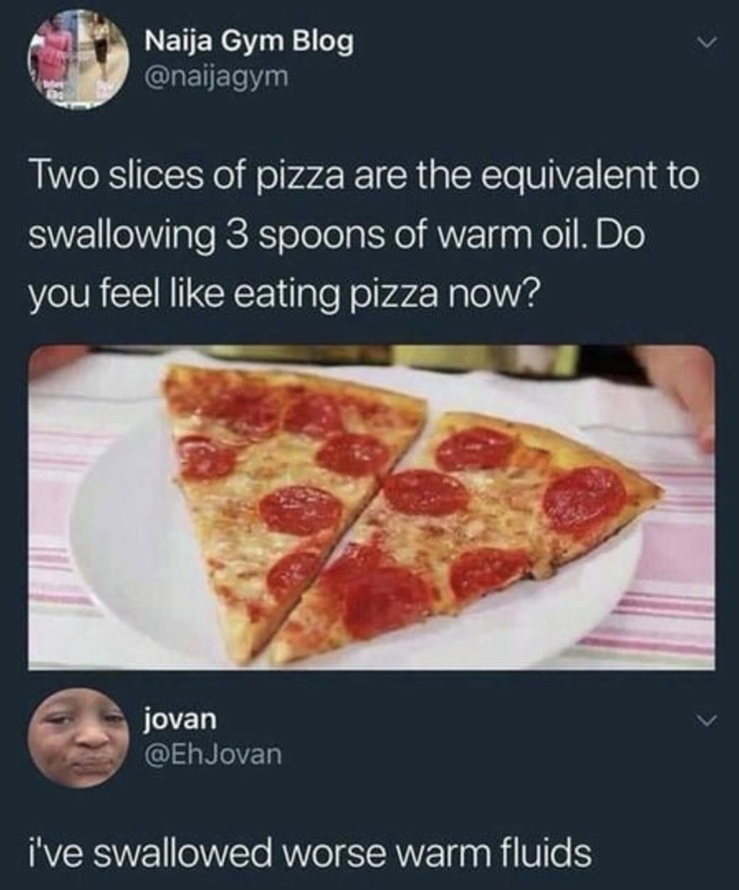 Meme trying to scare people from eating pizza as way of highlighting the oil content and someone chimes in and points out they have swallowed much worse warm liquids