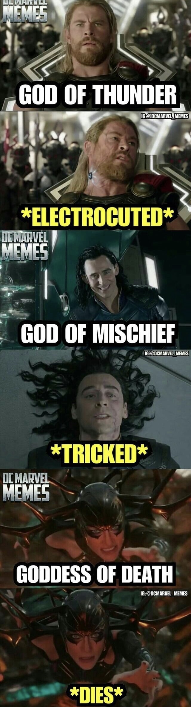 memes - goddess of death dies - Te God Of Thunder Whi Electrocuted Merce God Of Mischief Tricked Marvel Memes Goddess Of Death Dies