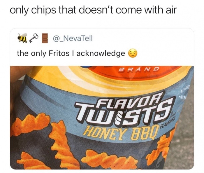 memes - orange - only chips that doesn't come with air the only Fritos I acknowledge 3 Brand Z_FLAVOH Twistj Honey Bbo