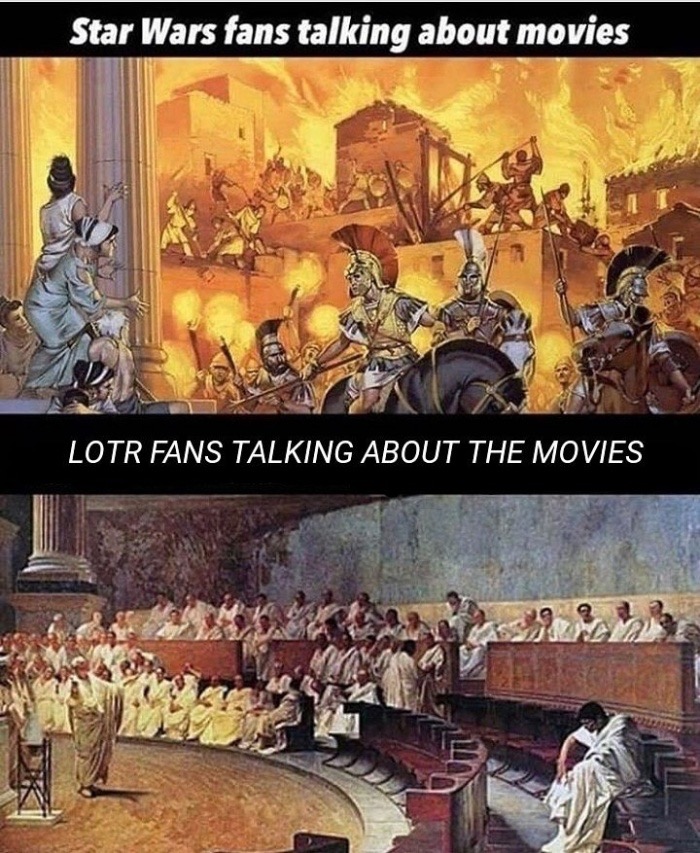 dank decline of roman republic - Star Wars fans talking about movies Lotr Fans Talking About The Movies