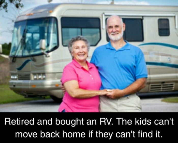 memes - old people and rv - Retired and bought an Rv. The kids can't move back home if they can't find it.