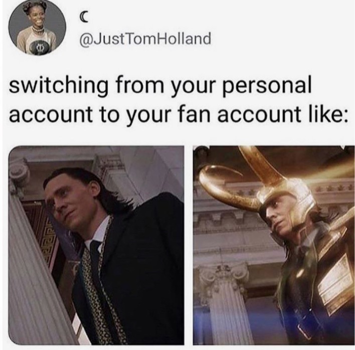 imagine text loki - Tom Holland switching from your personal account to your fan account