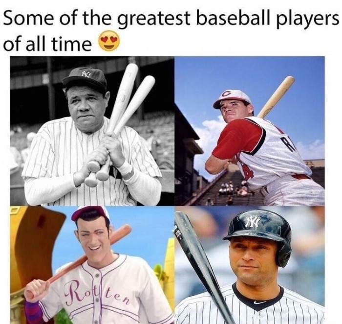 memes - Humour - Some of the greatest baseball players of all time Len