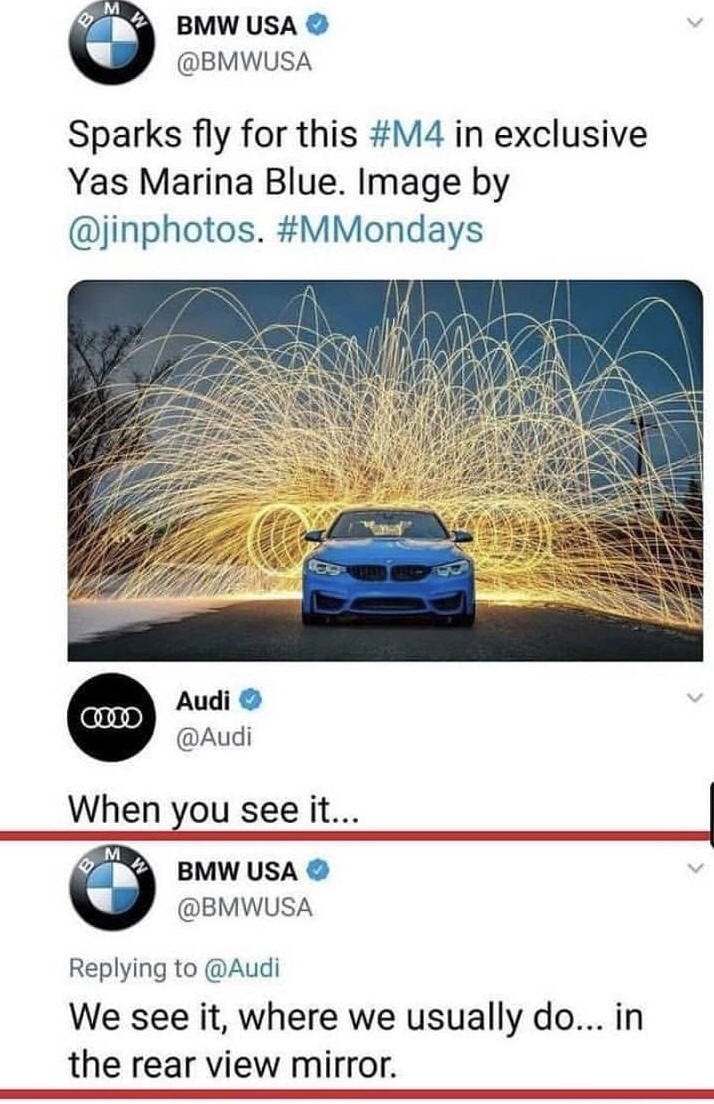 memes - bmw meme audi - Bmw Usa Sparks fly for this in exclusive Yas Marina Blue. Image by . Audi When you see it... 09 Bmw Usa We see it, where we usually do... in the rear view mirror.