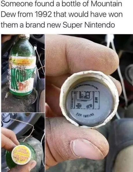 mt dew meme - Someone found a bottle of Mountain Dew from 1992 that would have won them a brand new Super Nintendo 31 Ora