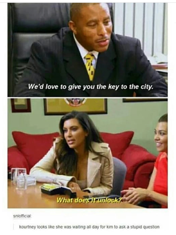 kim kardashian key to the city - We'd love to give you the key to the city. What does it unlock? shlofficial Kourtney looks she was waiting all day for kim to ask a stupid question