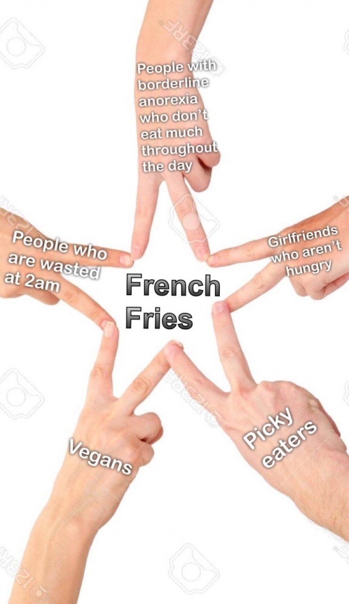 funny meme about the type of people who eats french fries