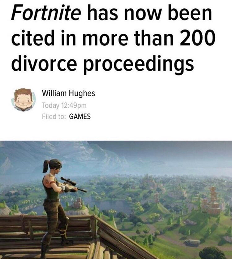 pubg game - Fortnite has now been cited in more than 200 divorce proceedings William Hughes Today pm Filed to Games