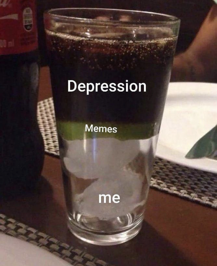 me and depression meme - Depression Memes me