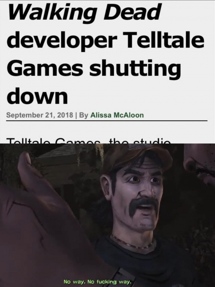 photo caption - Walking Dead developer Telltale Games shutting down | By Alissa McAloon Talltola comes the studia No way. No fucking way.