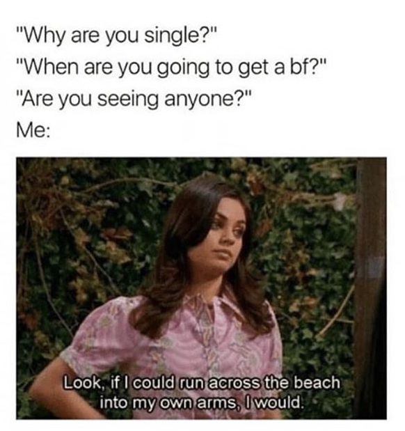 That 70's Show meme of loving yourself too much
