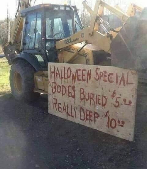 meme stream - halloween heavy equipment - Halloween Special Bodies Buried 5. Really Deep 10