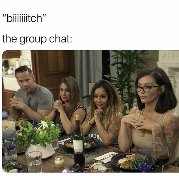 biiiitch the group chat - "biiiiitch" the group chat