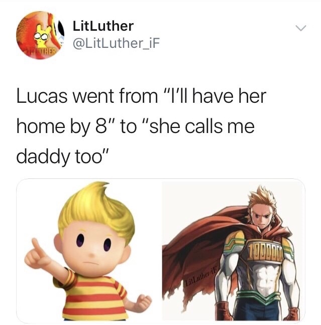 LitLuther iF Uther Lucas went from "I'll have her home by 8" to "she calls me daddy too"