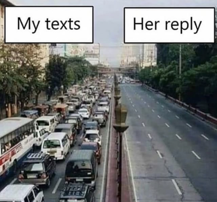 traffic meme template - My texts Her