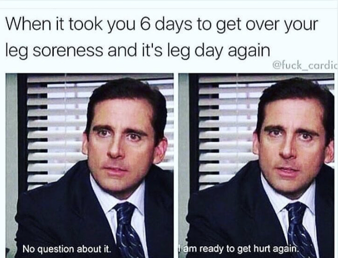 funny meme about not giving up on leg day