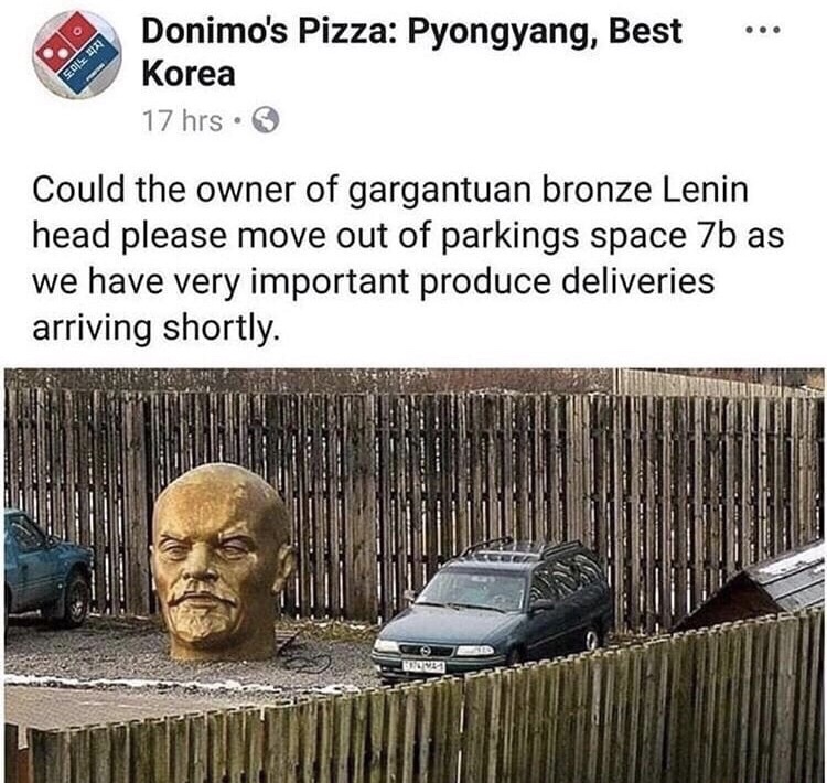 funny meme about a Lenin statue in the Domino's parking lot
