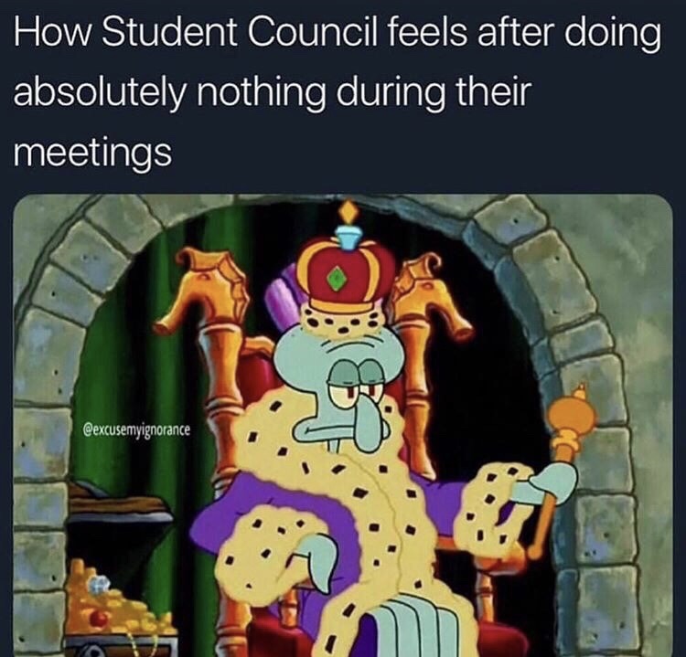 funny meme about student council being useless