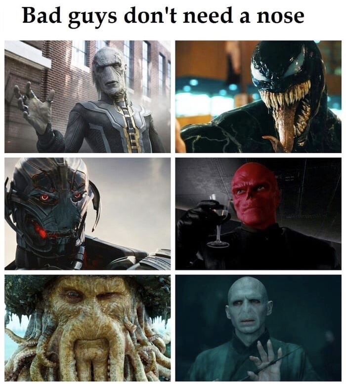 meme bad guys dont have noses - Bad guys don't need a nose